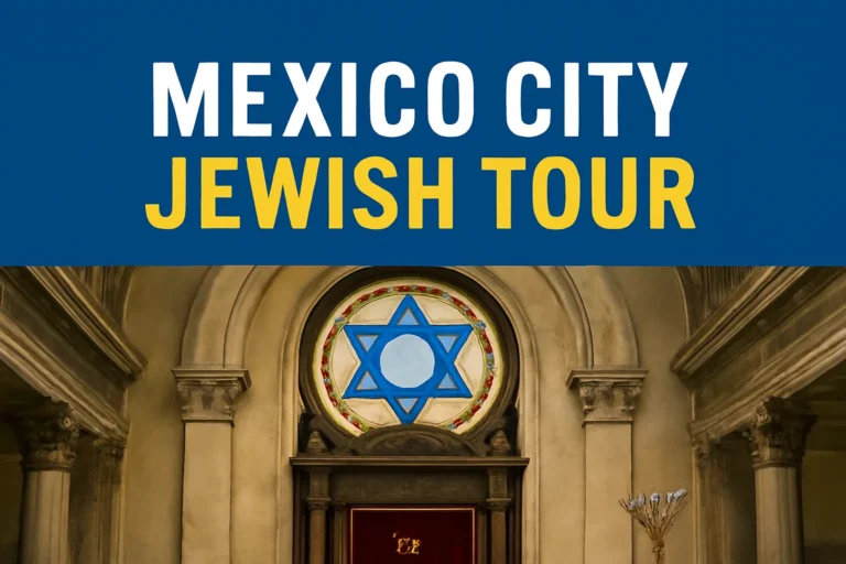 Mexico City Jewish Tour: Ultimate Guide to Synagogues, History, and Jewish Culture mexico city jewish tour