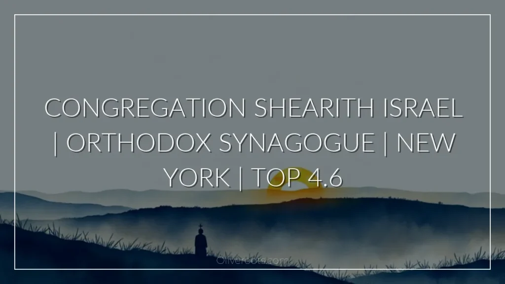 Congregation Shearith Israel | Orthodox synagogue | New York | Top 4.6