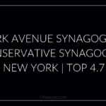Park Avenue Synagogue | Conservative synagogue | New York | Top 4.7